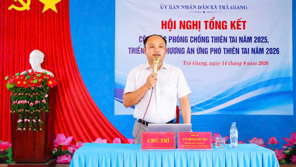 Trà Giang tổng kết công tác phòng, chống thiên tai năm 2025, triển khai nhiệm vụ năm 2026